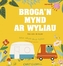 Broga'n Mynd ar Wyliau / Frog Goes on Holiday