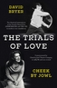 The Trials of Love