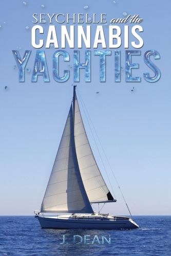 SEYCHELLE & THE CANNABIS YACHTIES