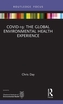 COVID-19: The Global Environmental Health Experience