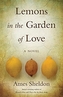 Lemons In The Garden of Love