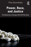 Power, Race, and Justice