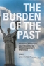 The Burden of the Past