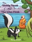 The Smelly Skunk and the Wise Monk