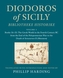 Diodoros of Sicily: Bibliotheke Historike: Volume 1, Books 14-15: The Greek World in the Fourth Century BC from the End