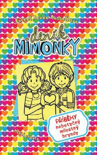 Deník mimoňky 12 - Příběhy nebetyčný milostný bryndy