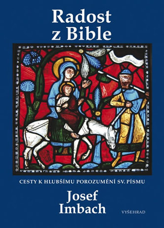 Radost z Bible - Cesty k hlubšímu porozumění sv. Písmu