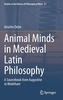 Animal Minds in Medieval Latin Philosophy