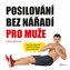 Posilování bez nářadí pro muže