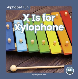 Alphabet Fun: X is for Xylophone