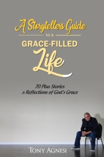 STORYTELLERS GUIDE TO GRACE-FILLED LIFE