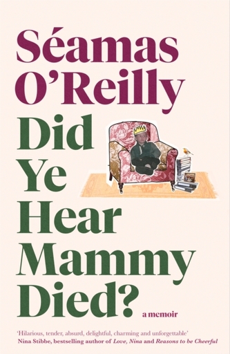 Did Ye Hear Mammy Died?