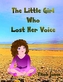 The Little Girl Who Lost Her Voice