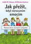 Jak přežít, když nerozumím emocím - Pomocník k rozvíjení empatie