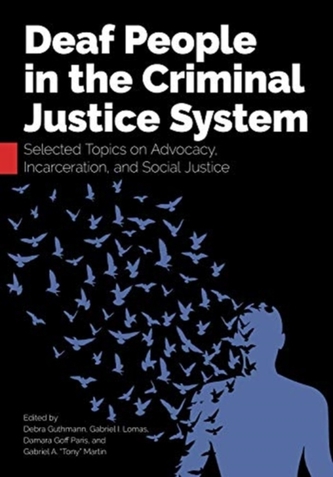 Deaf People in the Criminal Justice System