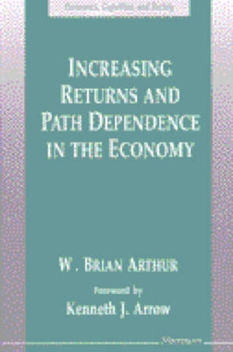 Increasing Returns and Path Dependence in the Economy