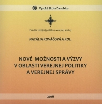 Nové možnosti a výzvy v oblasti verejnej politiky a verejnej správy