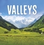 Valleys