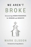 We Aren't Broke