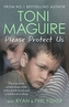 Please Protect Us: The Sunday Times Bestseller