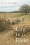 Life in a Field - Poems