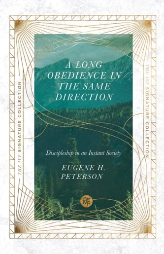 A Long Obedience in the Same Direction