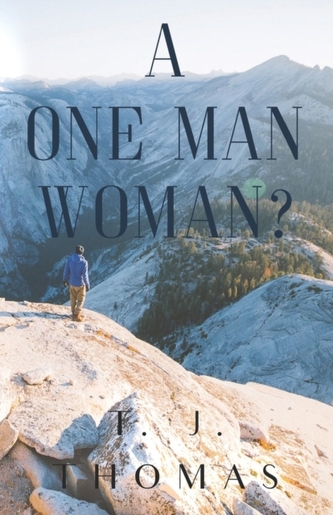 A One-Man Woman?
