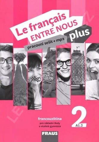 Le francais ENTRE NOUS plus 2 PS (A1.1)