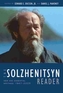 The Solzhenitsyn Reader