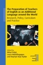 The Preparation of Teachers of English as an Additional Language around the World