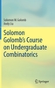 Solomon Golomb's Course on Undergraduate Combinatorics