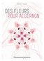 DES FLEURS POUR ALGERNON