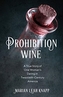 Prohibition Wine