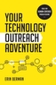 Your Technology Outreach Adventure
