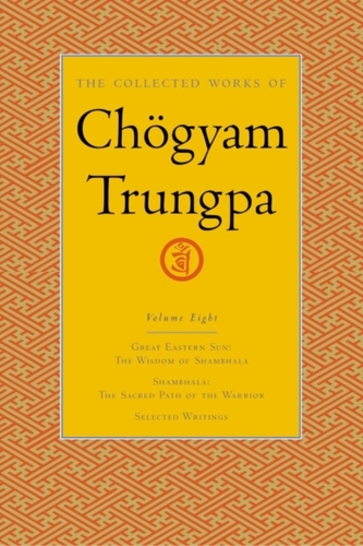 The Collected Works of Choegyam Trungpa, Volume 8