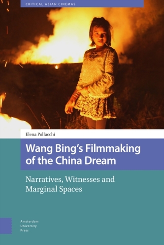 Wang Bing's Filmmaking of the China Dream