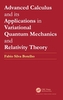 Advanced Calculus and its Applications in Variational Quantum Mechanics and Relativity Theory