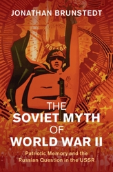 The Soviet Myth of World War II