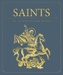 Saints: The Illustrated Book of Days