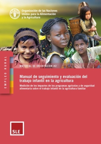 Manual de seguimiento y evaluacion del trabajo infantil en la agricultura