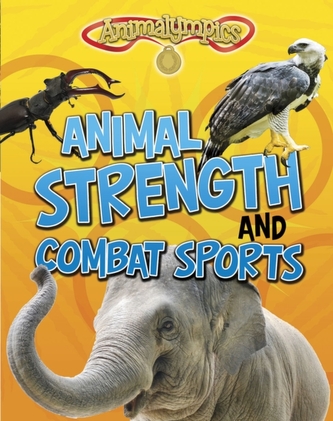 Animal Strength and Combat Sports