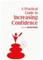 A Practical Guide to Increasing Confidence