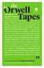 THE ORWELL TAPES