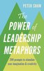 The Power of Leadership Metaphors