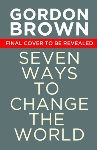 Seven Ways to Change the World