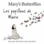 Mary's Butterflies - Les papillons de Marie
