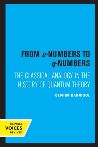 From c-Numbers to q-Numbers