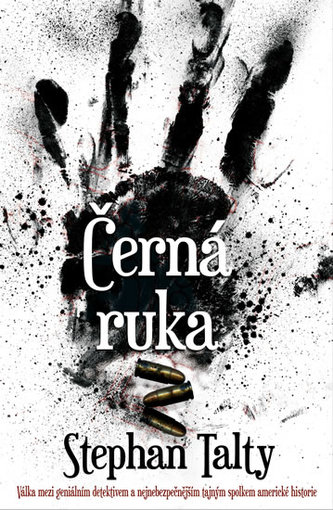 Černá ruka - Válka mezi geniálním detektivem a nejnebezpečnějším tajným spolkem americké historie