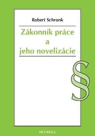 Zákonník práce a jeho novelizácie