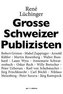 Grosse Schweizer Publizisten